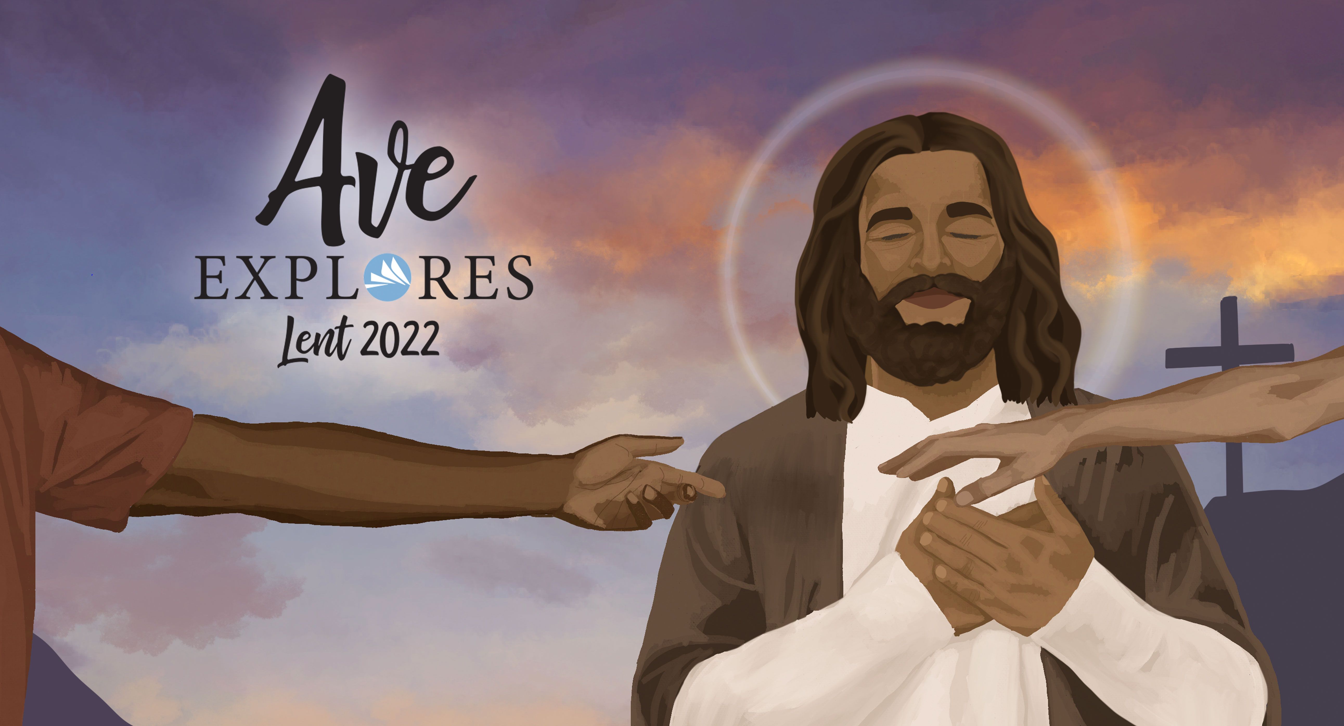 Image of Ave Explores: Lent 2022