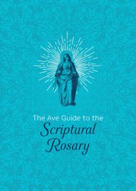 Book cover of The Ave Guide to the Scriptural Rosary