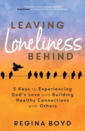 Book cover for Leaving Loneliness Behind: 5 Keys to Experiencing God