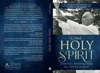 Full image of book cover of Come, Holy Spirit: Spiritual Wisdom from Fr. Ted Hesburgh