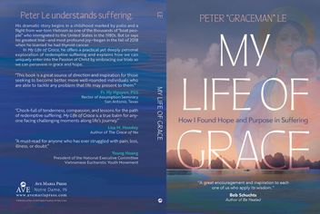 Full book cover of My Life of Grace: How I Found Hope and Purpose in Suffering by Peter “Graceman” Le