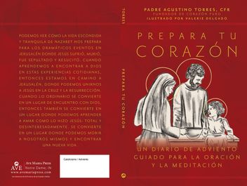 Full book cover of Prepara tu corazón: Un diario de Adviento guiado para la oración y la meditación by Fr. Agustino Torres, CFR, and llustrated by: Valerie Delgado